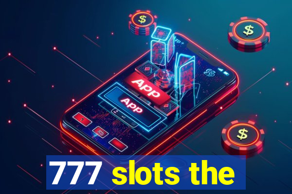 777 slots the